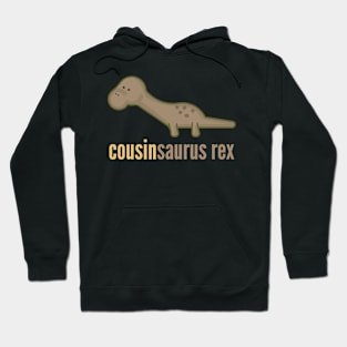 Cousinsaurus Rex T-Shirt Family Dinosaur Shirts Hoodie